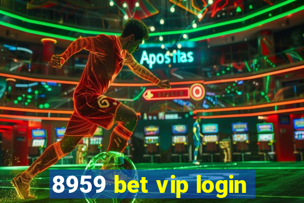 8959 bet vip login